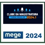 Clube da Magistratura (MEGE 2024) Juiz Estadual - com módulos ENAM (Exame Nacional da Magistratura)